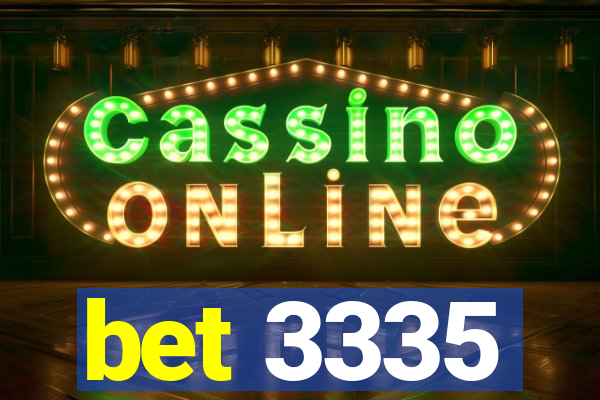 bet 3335